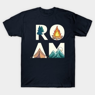 Funny Camping Adventure Roam T-Shirt